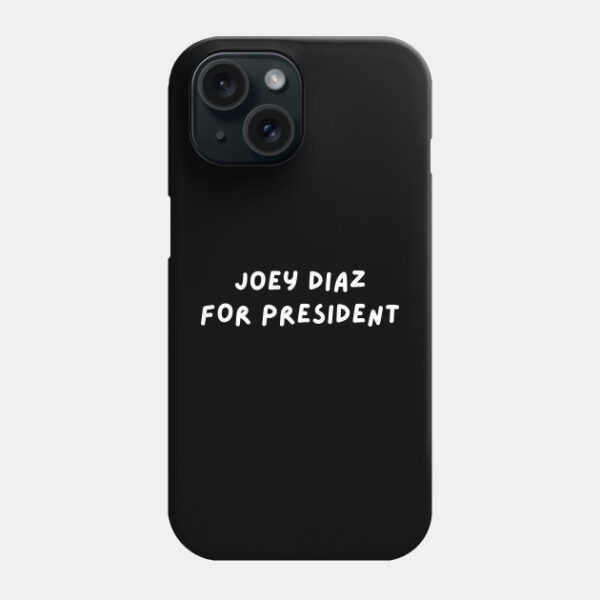 Joey Diaz for President