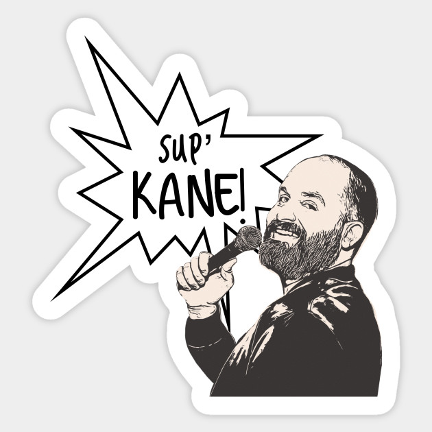 Sup Kane Tom Segura