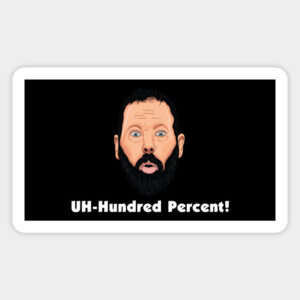 UH-Hundred Percent!
